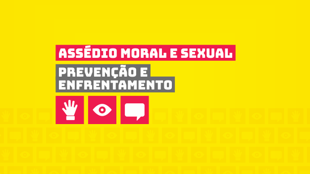 Assédio moral e sexual: prevenção e enfrentamento - Turma 2023.1
