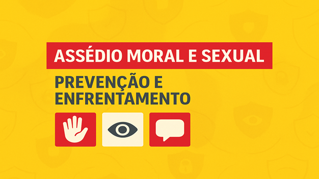 Assédio moral e sexual: prevenção e enfrentamento - Turma 2026.1