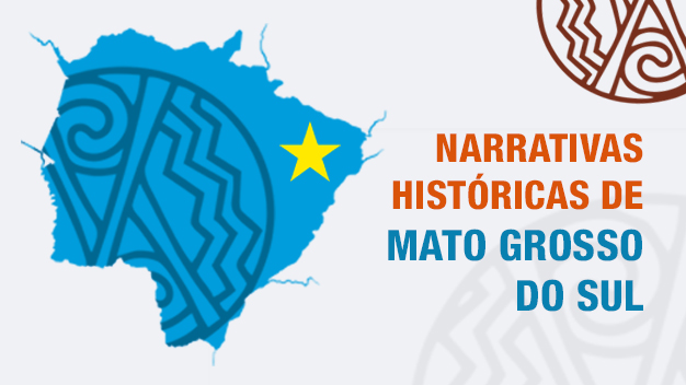 Narrativas Históricas de Mato Grosso do Sul - Turma 2026.1