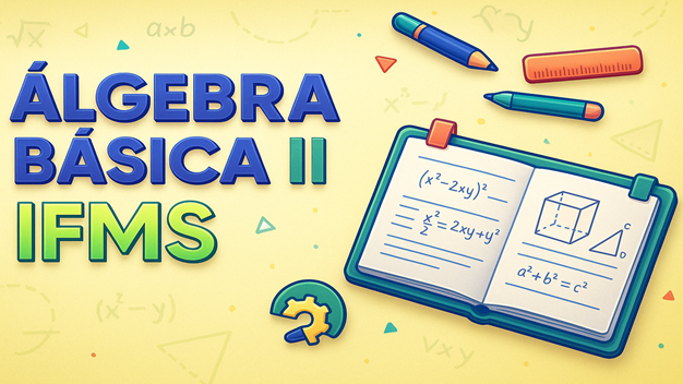 Álgebra Básica II - 2026.1