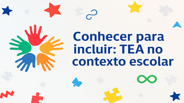 Conhecer para incluir: TEA no contexto escolar - Turma 2026.1