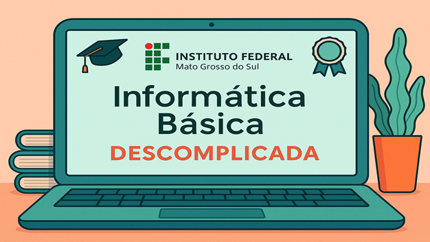 Informática Básica - Turma 2026.1